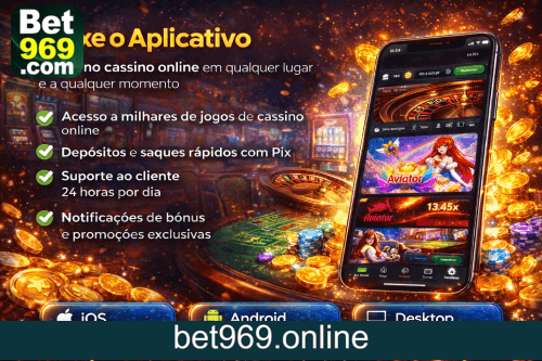 Aplicativo móvel BET969 para iOS e Android
